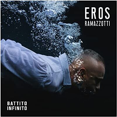 Eros Ramazzotti Battito Infinito Eros Ramazzotti Battito Infinito