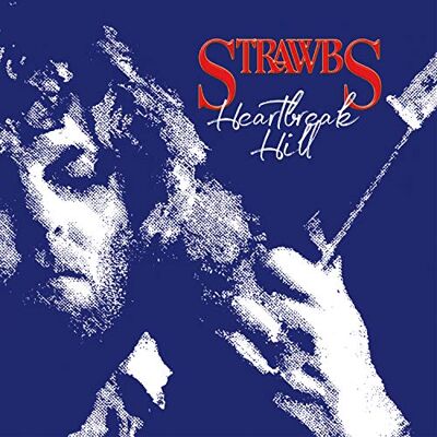 Strawbs Heartbreak Hill Strawbs Heartbreak Hill