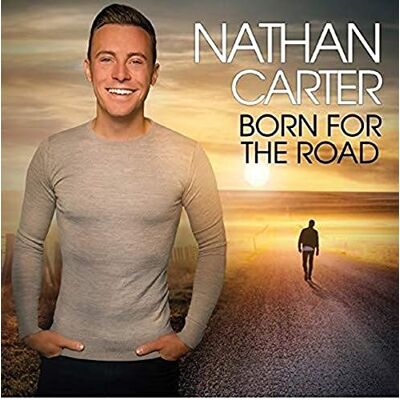 Nathan Carter Born For The Road Nathan Carter Born For The Road