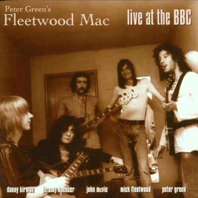 Fleetwood Mac Live at the B B C [W P Green Fleetwood Mac Live at the B B C [W P Green