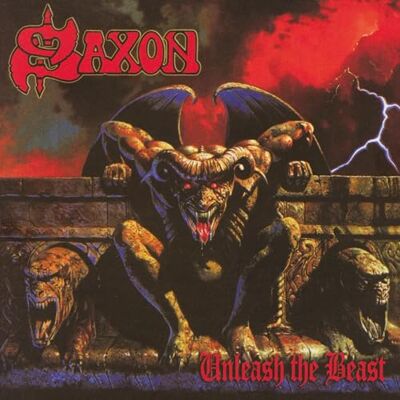 Saxon Unleash The Beast Saxon Unleash The Beast