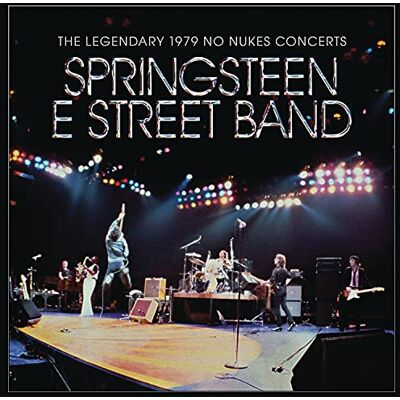 Bruce Springsteen & The E Street Band The Legendary 1979 No Nukes Concerts Bruce Springsteen & The E Street Band The Legendary 1979 No Nukes Concerts