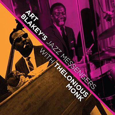 ART Blakey's Jazz Messangers With Thelonious Monk ART Blakey's Jazz Messangers With Thelonious Monk