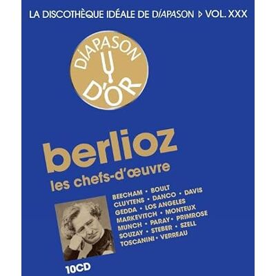 Diapason La discothèque idéale de , vol. 30 / Berlioz : Les chefs-d'oeuvre. Diapason La discothèque idéale de , vol. 30 / Berlioz : Les chefs-d'oeuvre.