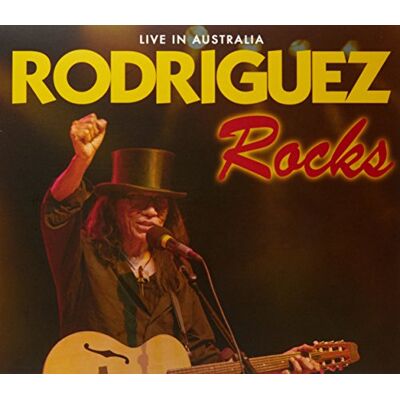 Rodriguez Rocks: Live In Australia Rodriguez Rocks: Live In Australia