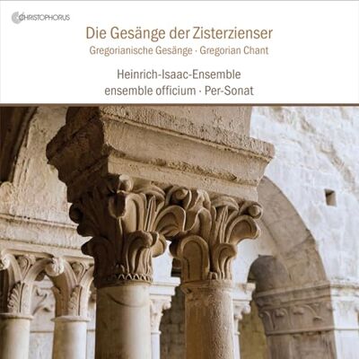 Ensemble The Chants of the Cistercians Gregorian Chant Ensemble The Chants of the Cistercians Gregorian Chant