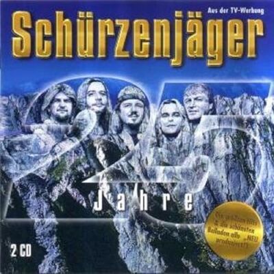 Schürzenjäger 25 Jahre Schürzenjäger 25 Jahre