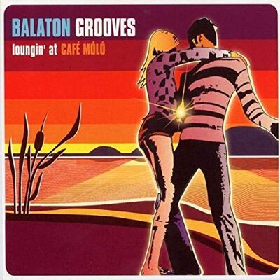 Various Vv.Aa.-Balaton Grooves Lounging at Cafe' Various Vv.Aa.-Balaton Grooves Lounging at Cafe'