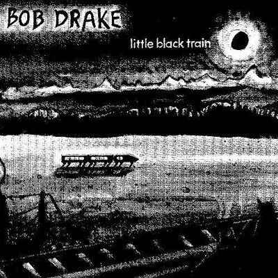 Drake, Robert Little Black Train Drake, Robert Little Black Train
