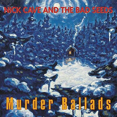 Cave Nick & The Bad Seeds Murder Ballads (2011 Remaster) Cave Nick & The Bad Seeds Murder Ballads (2011 Remaster)