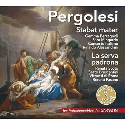 Diapason Pergolesi : Stabat Mater La serva padrona. Bertagnoli, Mingardo, Scoto, Alessandrini, Fasano. Diapason Pergolesi : Stabat Mater La serva padrona. Bertagnoli, Mingardo, Scoto, Alessandrini, Fasano.