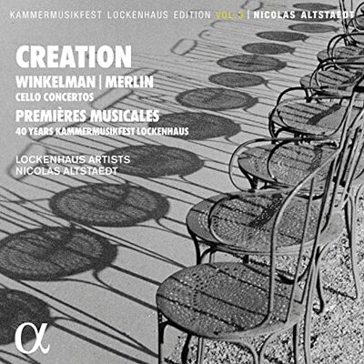 Alpha Creation-Premières Musicales-40 Jahre Lockenhaus Alpha Creation-Premières Musicales-40 Jahre Lockenhaus