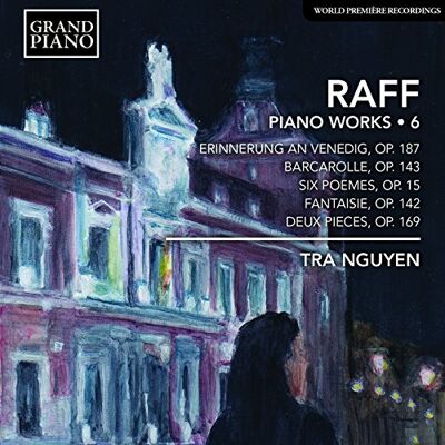 Raff Joseph Joachim Opere Per Pianoforte (Integrale), Vol.6 Raff Joseph Joachim Opere Per Pianoforte (Integrale), Vol.6