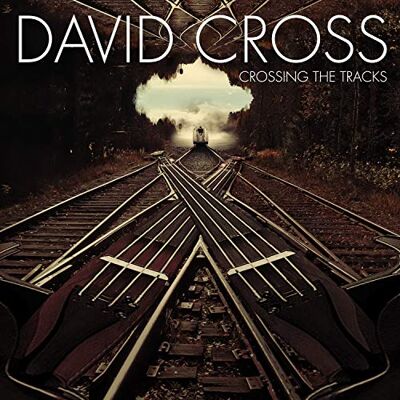 Cross, David Crossing the Tracks Cross, David Crossing the Tracks