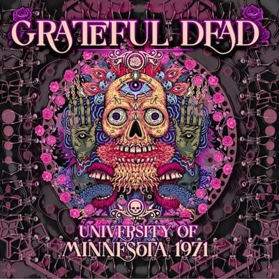 Grateful Dead University Of Minnesota 1971 Grateful Dead University Of Minnesota 1971