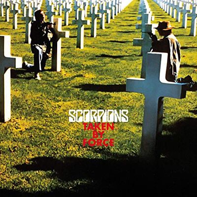 Scorpions Taken by Force Scorpions Taken by Force