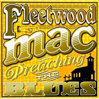 Fleetwood Mac Preaching The Blues Fleetwood Mac Preaching The Blues