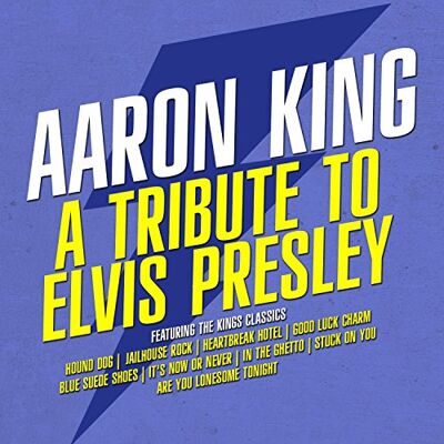 King, Aaron Tribute To Elvis Presley King, Aaron Tribute To Elvis Presley