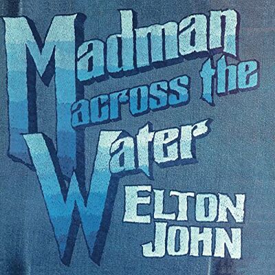 Elton John Madman across the water-50th anniversary Elton John Madman across the water-50th anniversary