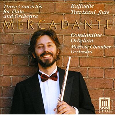Mercadante Saverio Tre Concerti Per Flauto: N.1 Op.49, N.2 Op.57, N.6 Mercadante Saverio Tre Concerti Per Flauto: N.1 Op.49, N.2 Op.57, N.6