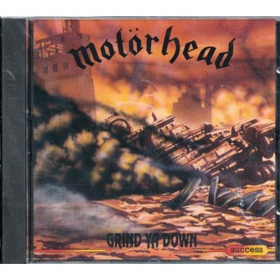Motörhead Grind ya down Motörhead Grind ya down