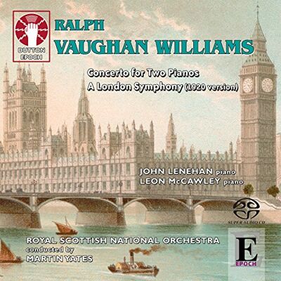 Vaughan, R./ Lenehan, John/ Yates, Martin Concerto For Two Pianos London Symphony (1920) Vaughan, R./ Lenehan, John/ Yates, Martin Concerto For Two Pianos London Symphony (1920)