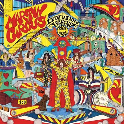 Martin Circus Evolution Francaise 1969-1985 Martin Circus Evolution Francaise 1969-1985