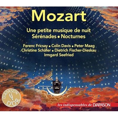 Diapason Mozart : Petite Musique de nuit Sérénades Nocturnes. Schäfer, Fischer-Dieskau, Seefried, Fricsay, Maag, Davis. Diapason Mozart : Petite Musique de nuit Sérénades Nocturnes. Schäfer, Fischer-Dieskau, Seefried, Fricsay, Maag, Davis.