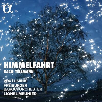 Alpha BACH & TELEMANN: HIMMELFAHRT Alpha BACH & TELEMANN: HIMMELFAHRT