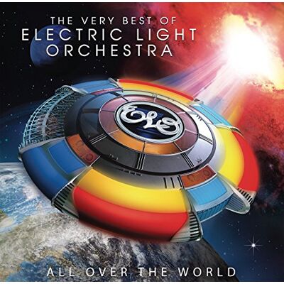 Electric Light Orchestra All Over The World: The Very Best Of Electric Light Orchestra All Over The World: The Very Best Of