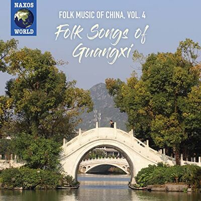 Compilation Folk Songs Of Guangxi Folk Songs Of China, Vol.4 Compilation Folk Songs Of Guangxi Folk Songs Of China, Vol.4