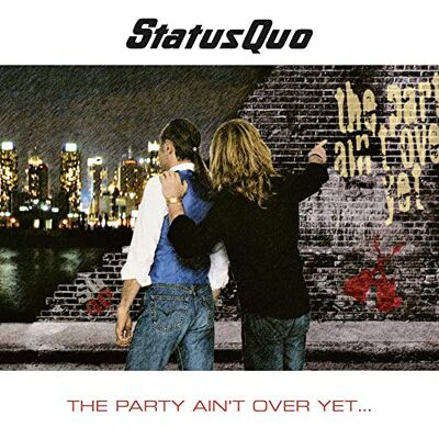 Status Quo The Party Ain'T Over Yet (Deluxe Edt.) Status Quo The Party Ain'T Over Yet (Deluxe Edt.)