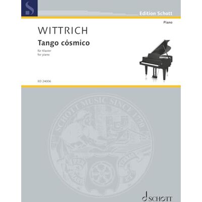 Schott NYC Tango cósmico: for piano. piano. Edition séparée. Schott NYC Tango cósmico: for piano. piano. Edition séparée.