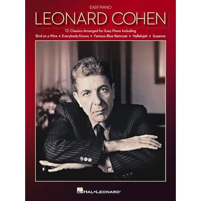 Various Leonard Cohen for Easy Piano.: 12 Classics Arranged for Easy Piano Various Leonard Cohen for Easy Piano.: 12 Classics Arranged for Easy Piano