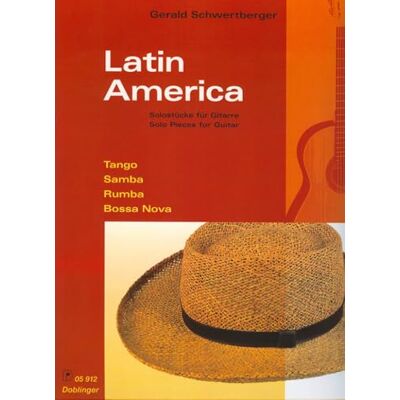 G. SCHWERTBERGER Latin America: Tango, Samba, Rumba, Bossa-nova. Gitarre. G. SCHWERTBERGER Latin America: Tango, Samba, Rumba, Bossa-nova. Gitarre.