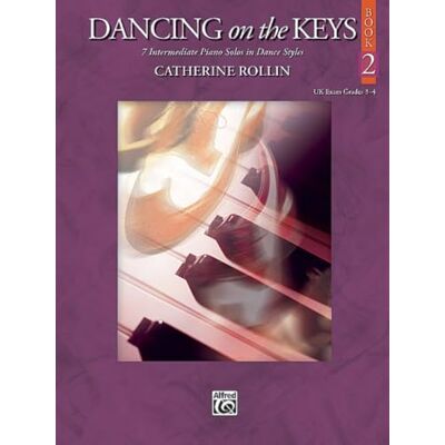 Alfred Music Dancing on the Keys: 7 Intermediate Piano Solos in Dance Styles Alfred Music Dancing on the Keys: 7 Intermediate Piano Solos in Dance Styles