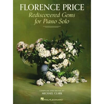 Florence Price : Rediscovered Gems for Piano Solo. Florence Price : Rediscovered Gems for Piano Solo.