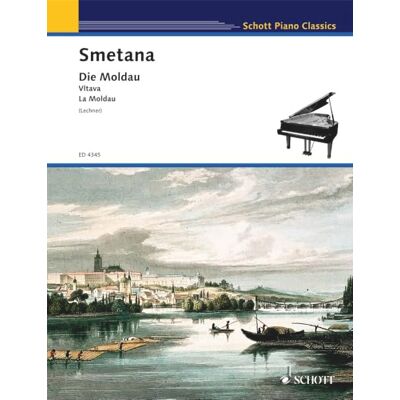 Schott Die Moldau: Vltave La Moldau : Piano Schott Die Moldau: Vltave La Moldau : Piano
