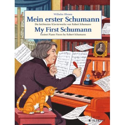 Schott Schumann: My First Schumann Easiest Piano Piece by Robert Schumann: Die Leichtesten Klavierwerke Von Robert Schumann Schott Schumann: My First Schumann Easiest Piano Piece by Robert Schumann: Die Leichtesten Klavierwerke Von Robert Schumann