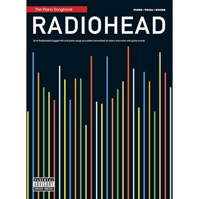 HAL LEONARD Radiohead: The Piano Songbook: Piano/ Vocal/ Guitar HAL LEONARD Radiohead: The Piano Songbook: Piano/ Vocal/ Guitar