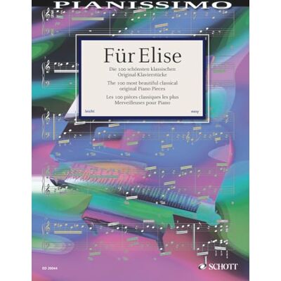 Schott & Co. Ltd Fur Elise: Die 100 schonsten klassischen Original-Klavierstuck, The 100 most Beautiful Classical Piano Pieces, Les 100 pieces classiques les plus merveilleuses pour Piano: Piano, Klavier Schott & Co. Ltd Fur Elise: Die 100 schonsten klassischen Original-Klavierstuck, The 100 most Beautiful Classical Piano Pieces, Les 100 pieces classiques les plus merveilleuses pour Piano: Piano, Klavier