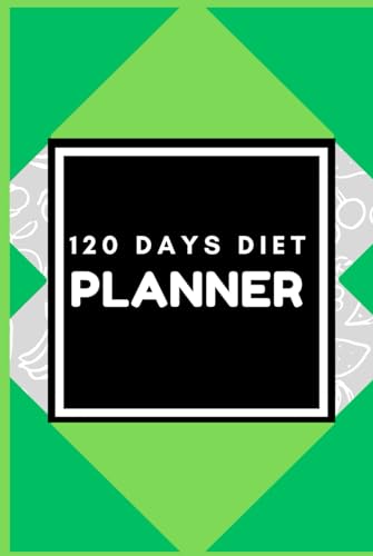 Stanley Diet Planner: Daily meals journal. 120 days track eating calories, protein, carbs, fat & exercise activity