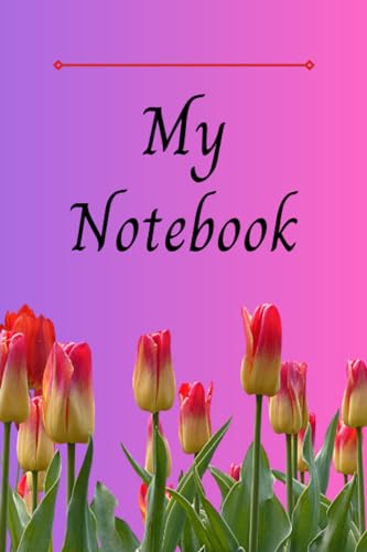 SAM Flower Notebook Lines Pages: Tulip Flower Notebook fro women or girls, for College/Office/Personal purpose, 6 x 9 inch, A5 size, 60 Sheets / 120 Pages, with Ruled Lined