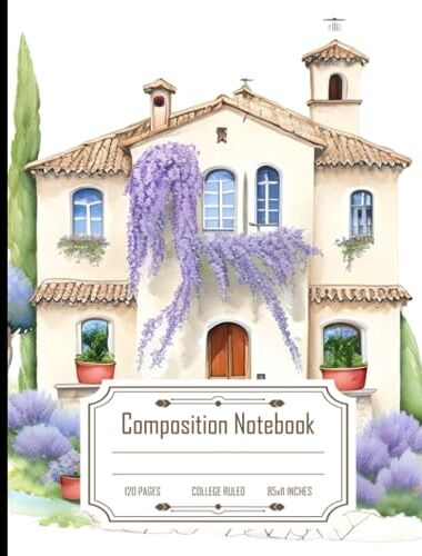 Stanley Composition Notebook College Ruled: Beautiful Provence House on White Background, Vector Art Watercolor Painting, Size 8.5x11 Inches, 120 Pages