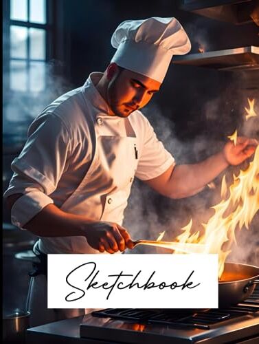 Stanley Sketch Book: Chef in a Restaurant Working, Realistic and Detailed Face, Big Size 8.5x11 Inches, 120 Pages