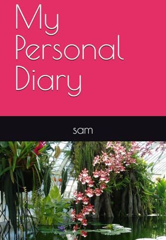 sam My Personal Diary