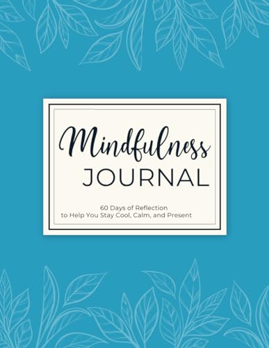 Stanley Mindfulness Journal: A daily companion to cultivate a mindful and intentional life.