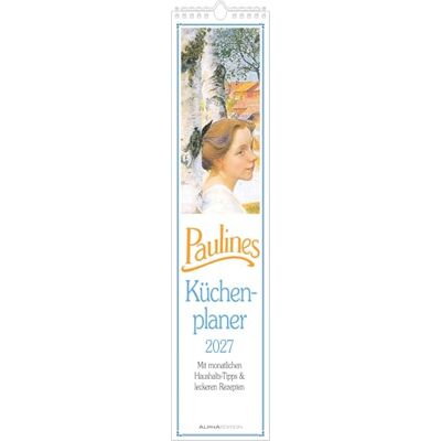 Alpha Paulines Küchenplaner 2027: Streifenplaner 11,3x49,5 cm mit monatlichen Tipps und Tricks für Küche & Haushalt, Feiertagen & Mondphasen, ideal für Haushalt & Küche Alpha Paulines Küchenplaner 2027: Streifenplaner 11,3x49,5 cm mit monatlichen Tipps und Tricks für Küche & Haushalt, Feiertagen & Mondphasen, ideal für Haushalt & Küche