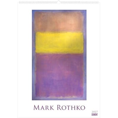 DUMONT Mark Rothko 2027: Kunstkalender 50x70 cm mit Meisterwerken des Abstrakten Expressionismus und sprachneutralem Kalendarium DUMONT Mark Rothko 2027: Kunstkalender 50x70 cm mit Meisterwerken des Abstrakten Expressionismus und sprachneutralem Kalendarium