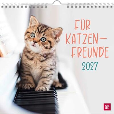 Groh Verlag Wandkalender 2027: Für Katzenfreunde: Katzenkalender mit niedlichen Katzenfotos und Zitaten für Katzenliebhaber. Monatskalender zum Aufhängen Groh Verlag Wandkalender 2027: Für Katzenfreunde: Katzenkalender mit niedlichen Katzenfotos und Zitaten für Katzenliebhaber. Monatskalender zum Aufhängen